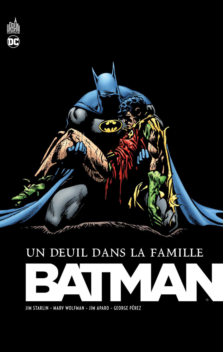 BATMAN UN DEUIL DANS LA FAMILLE - Tome 0 - Pérez George Pérez George, Starlin Jim Starlin Jim, Wolfman Marv Wolfman Marv, Aparo Jim Aparo Jim,  PEREZ GEORGE,  Starlin Jim,  Wolfman Marv,  Aparo Jim - URBAN COMICS