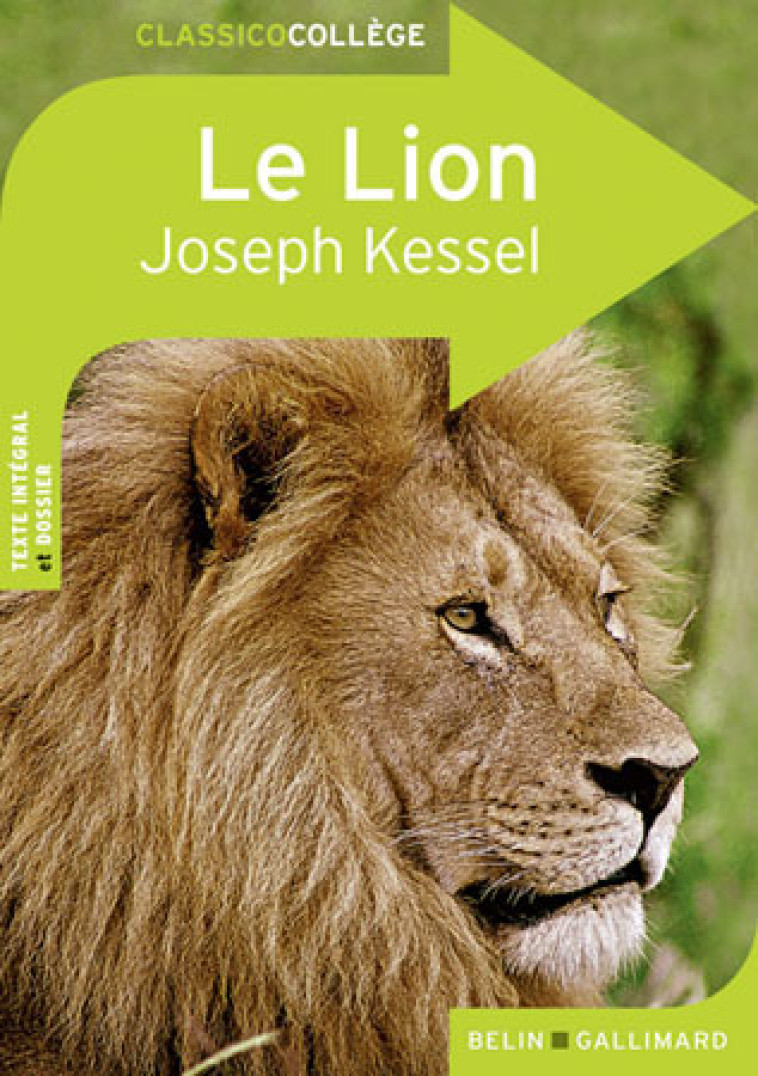 Le Lion - Joseph Kessel, Joseph Kessel - BELIN EDUCATION