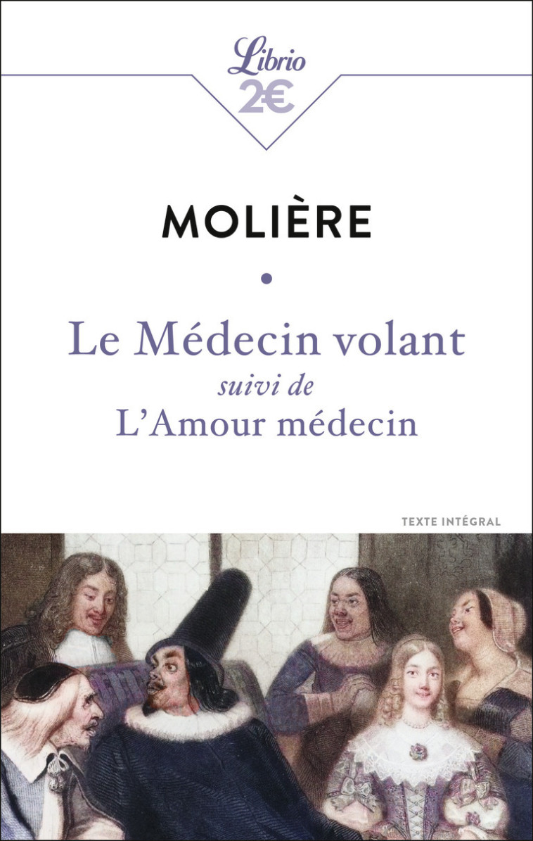 Le Médecin volant suivi de L'Amour médecin -  MOLIERE - J'AI LU