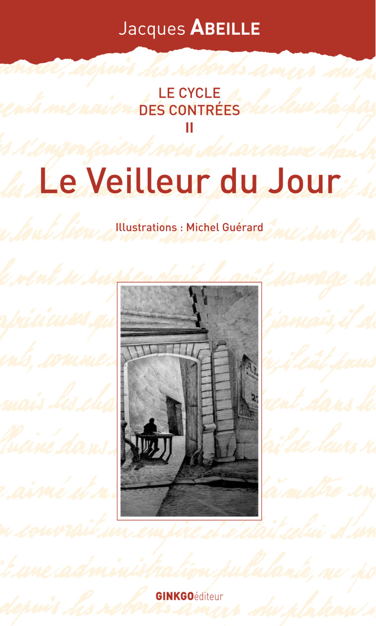 Le veilleur du jour - Jacques Abeille, Michel Guérard - GINKGO