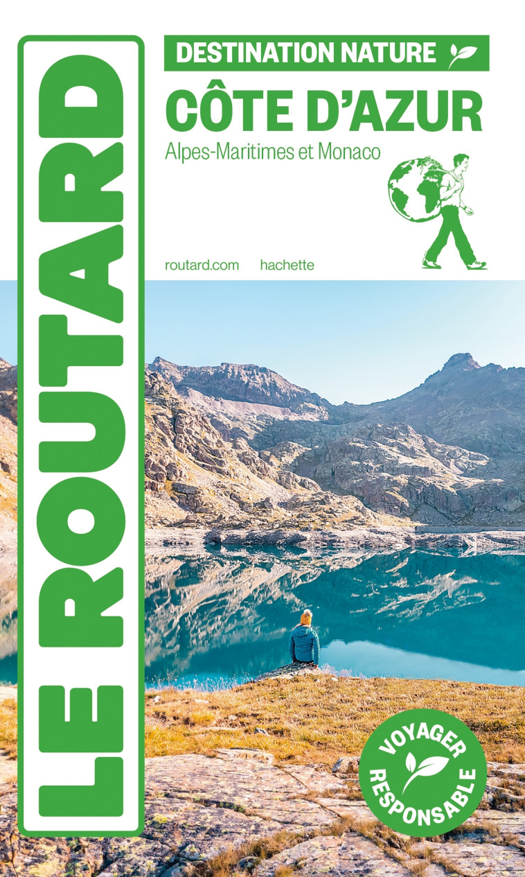 Guide du Routard Côte d'Azur Destination nature -  ,   - HACHETTE TOURI