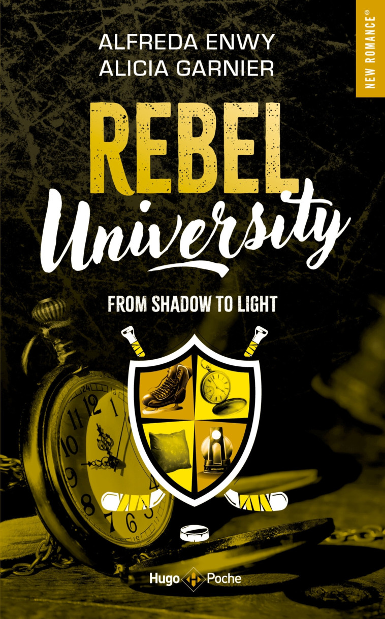 Rebel University - Tome 04 - Alicia Garnier, Alfreda Enwy, Alicia Garnier, Alfreda Enwy - HUGO POCHE