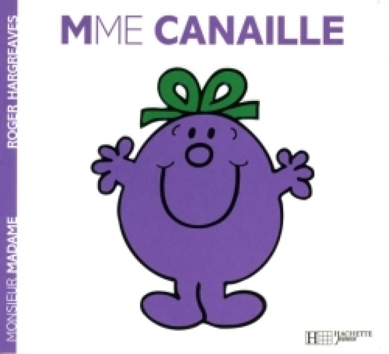 Madame Canaille - Roger Hargreaves - HACHETTE JEUN.