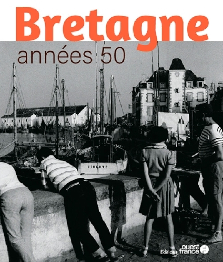 Bretagne années 50 - christian le corre - OUEST FRANCE