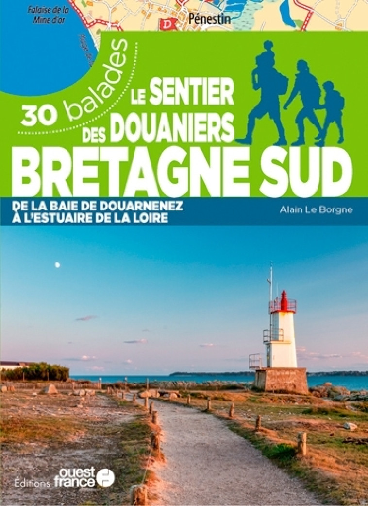 Le sentier des douaniers Bretagne sud - 30 balades - Alain Le Borgne, Alain Le Borgne - OUEST FRANCE