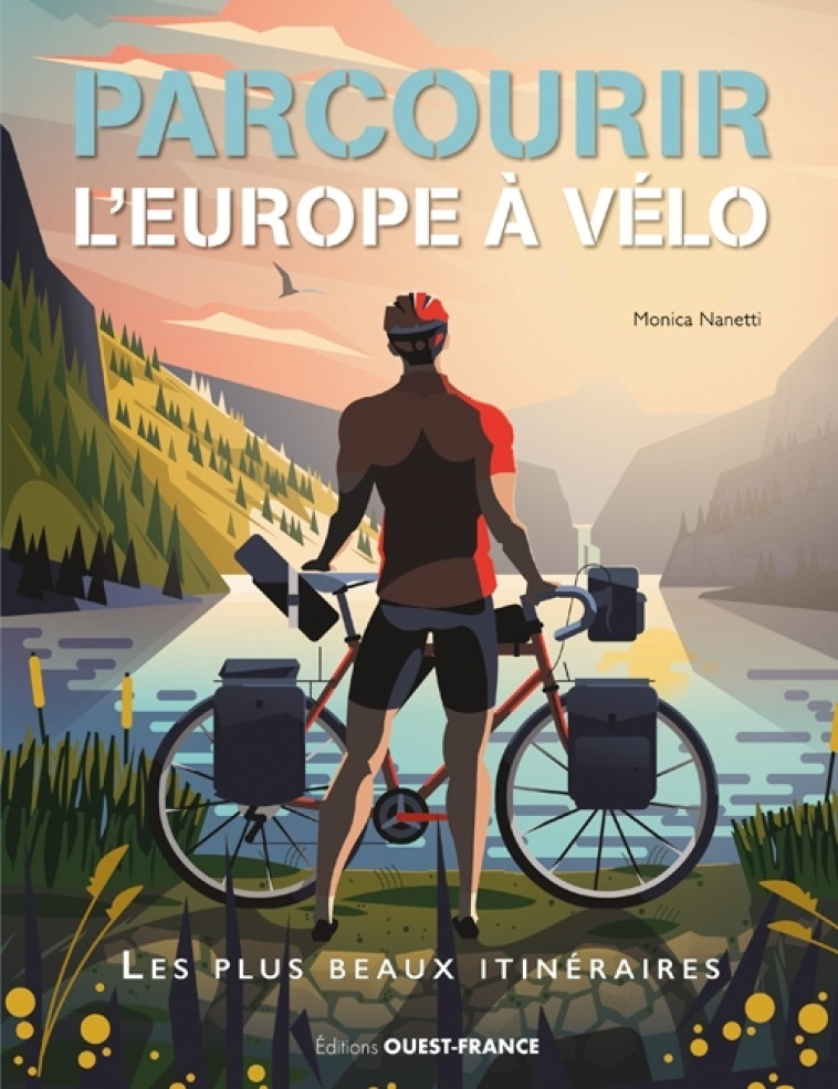 Parcourir l'Europe à vélo - Monica Nanetti - OUEST FRANCE