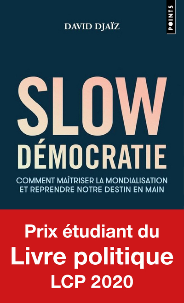 Slow Démocratie - David Djaiz - POINTS