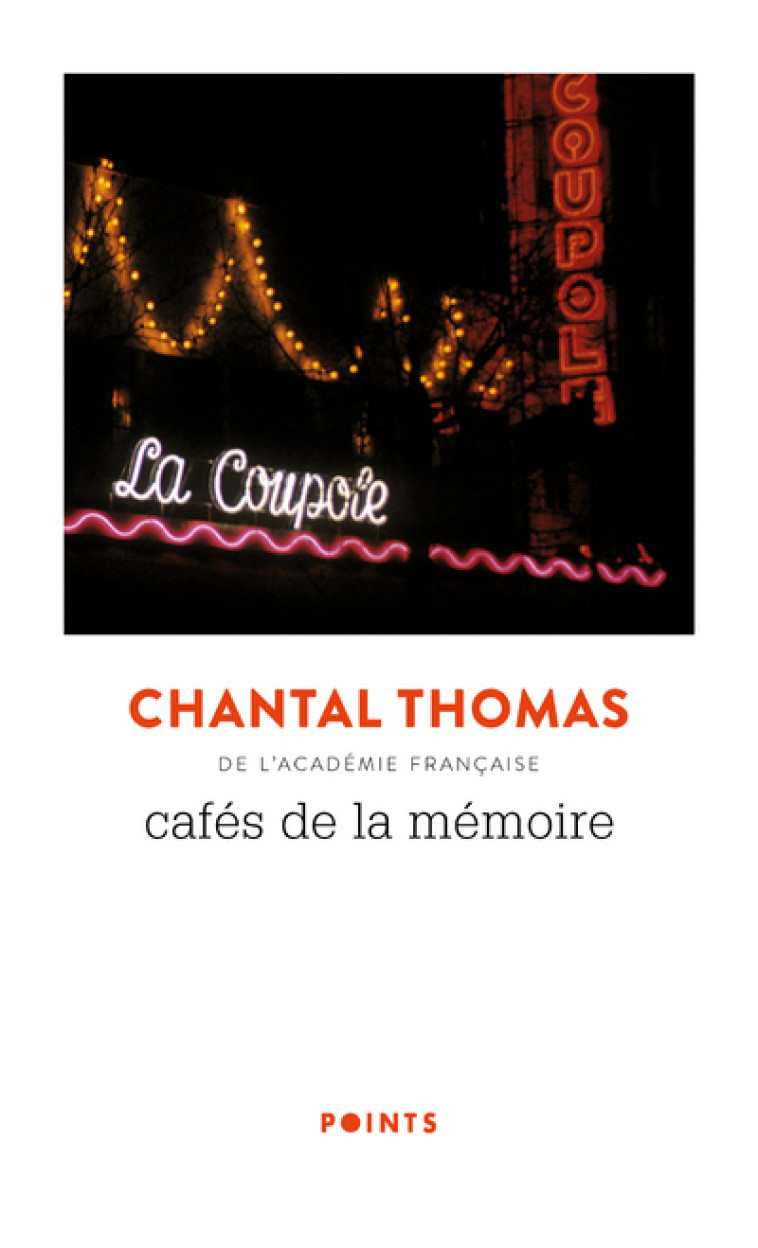 Cafés de la mémoire - Chantal Thomas - POINTS