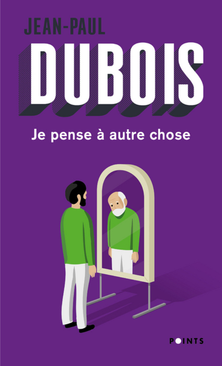 Je pense à autre chose - Jean-Paul Dubois - POINTS