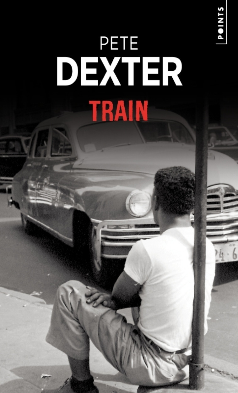 Train - Pete Dexter - POINTS