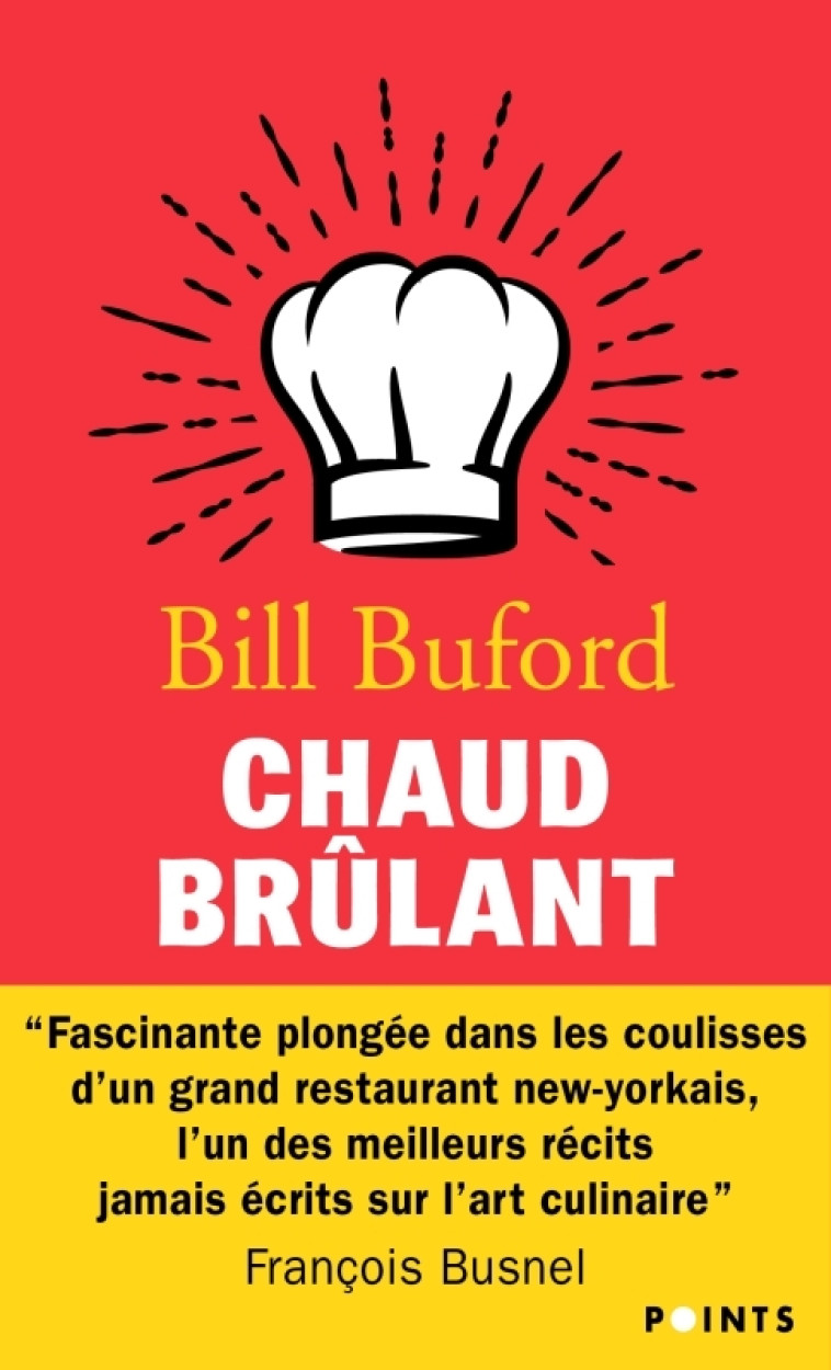 Chaud brûlant - Bill Buford - POINTS