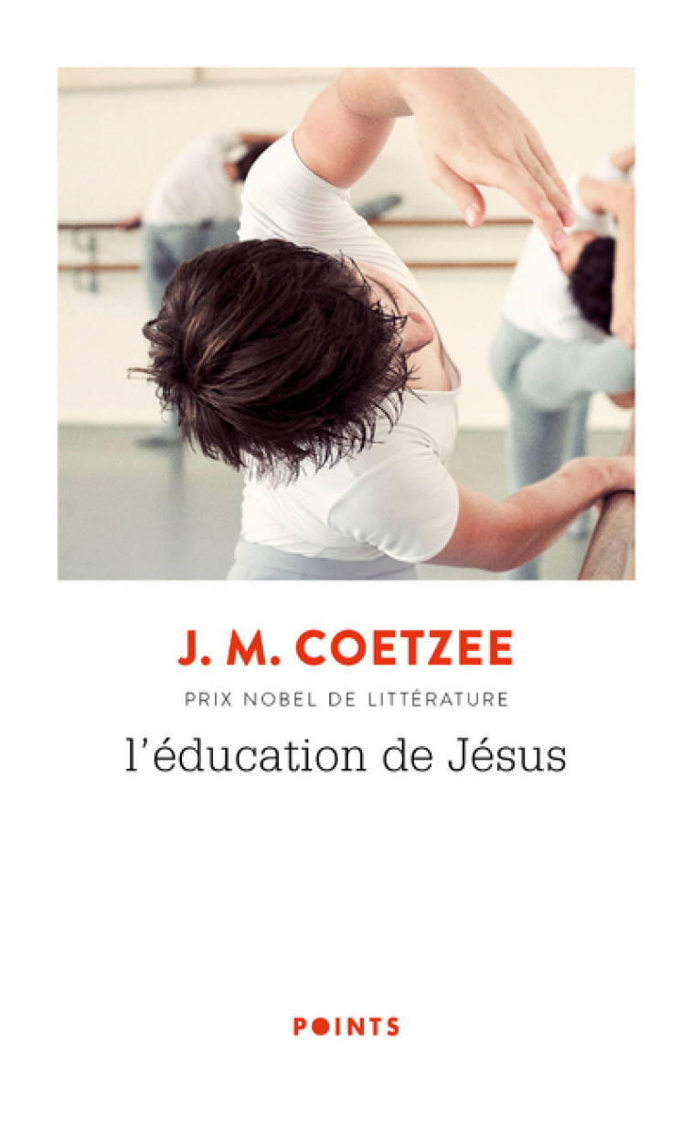 L'Éducation de Jésus - J. M. Coetzee - POINTS