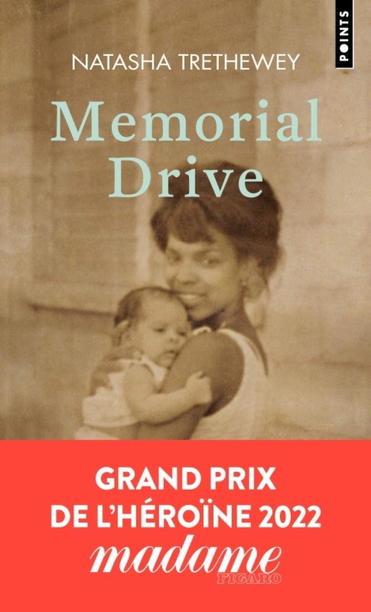 Memorial Drive - Natasha Trethewey - POINTS