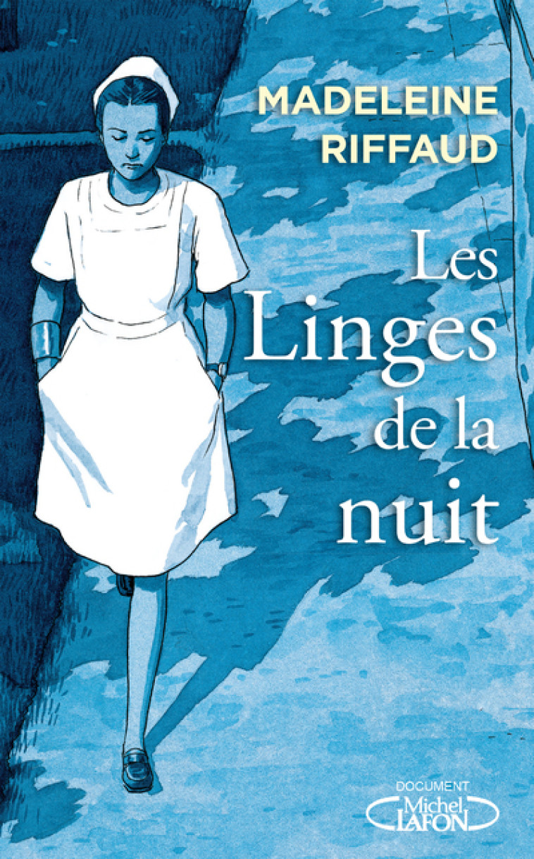 Les linges de la nuit - Madeleine Riffaud, Christophe Prudhomme - MICHEL LAFON