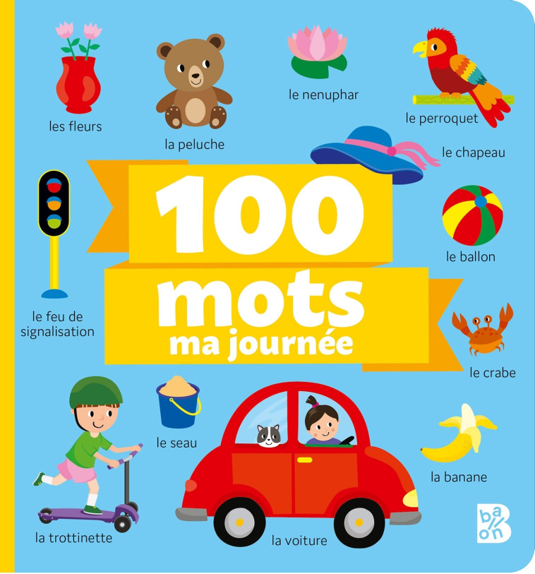 100 mots: Ma journée - XXX - BALLON