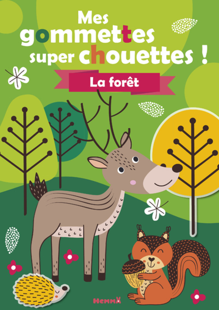 Mes gommettes super chouettes ! La forêt - Collectif Collectif,  Collectif - HEMMA