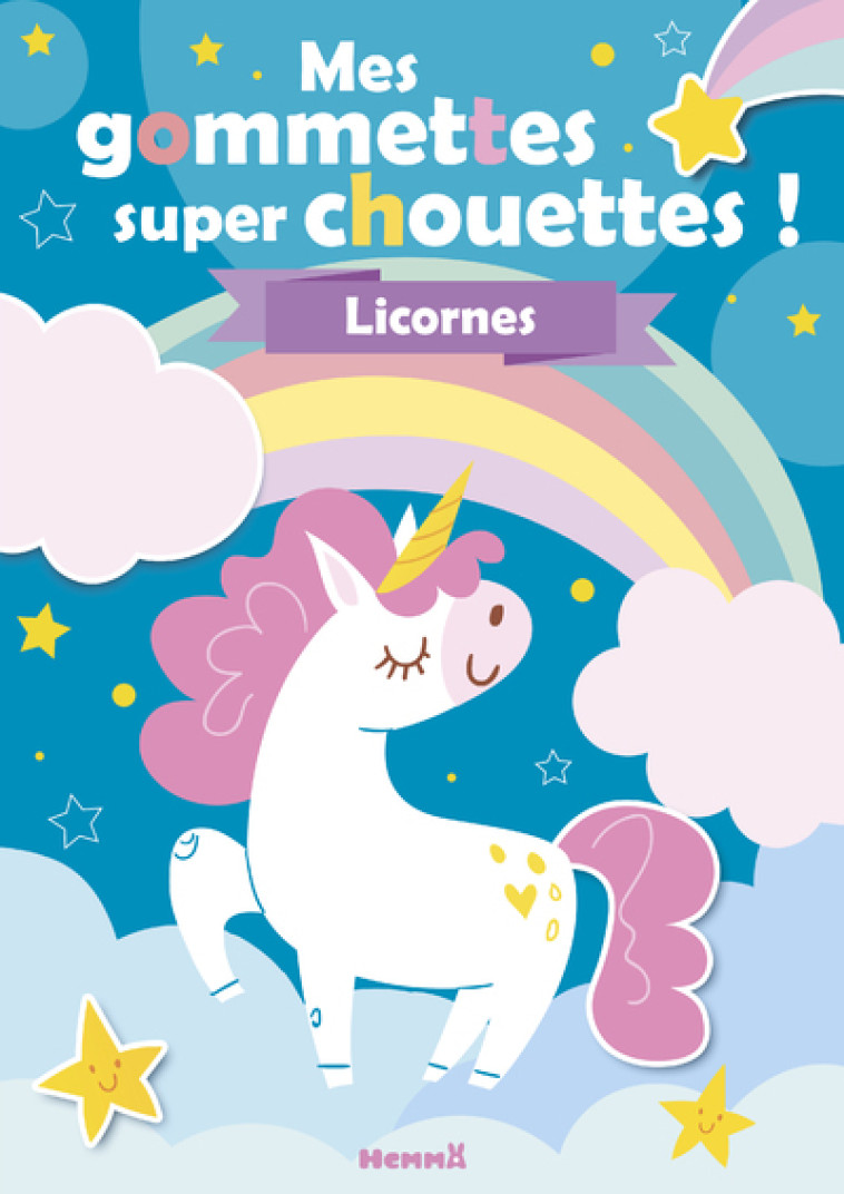 Mes gommettes super chouettes ! - Licornes - Collectif Collectif - HEMMA