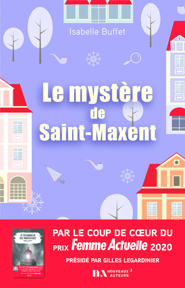 Le mystère de Saint-Maxent - Isabelle Buffet, Isabelle Buffet - NOUVEAUX AUTEUR