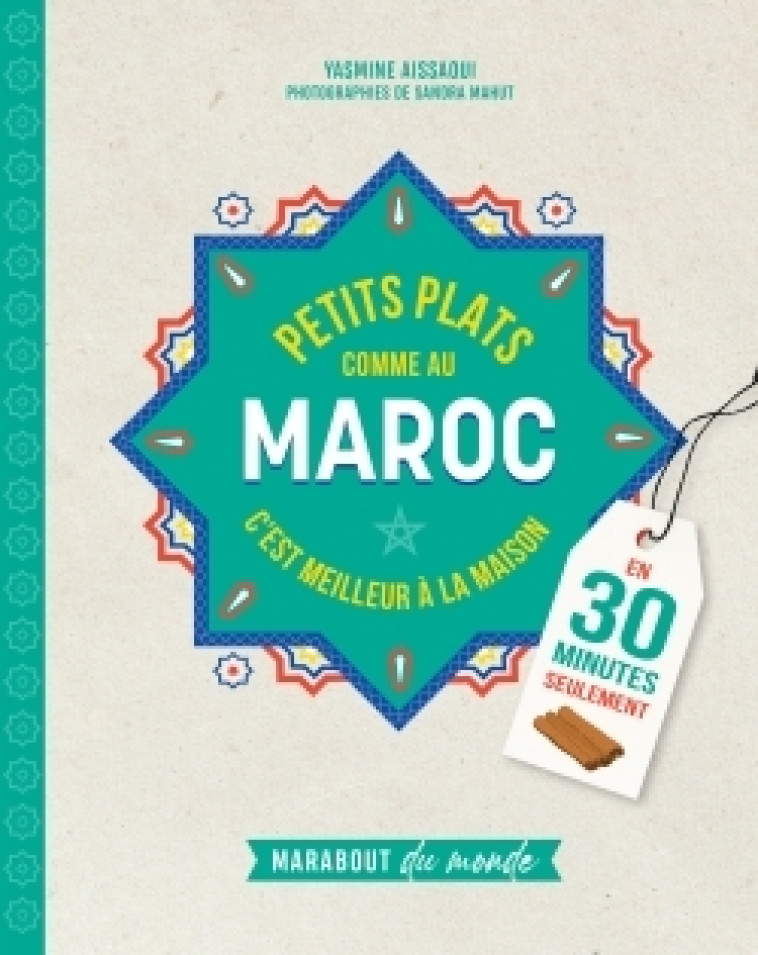 Petits plats comme au Maroc - Yasmine Aissaoui - MARABOUT