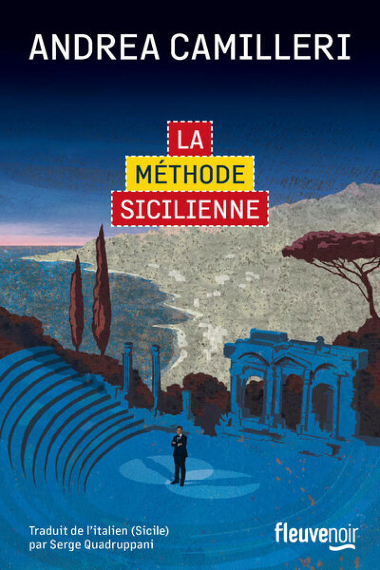 La Méthode sicilienne - Andrea Camilleri, Serge Quadruppani - FLEUVE EDITIONS