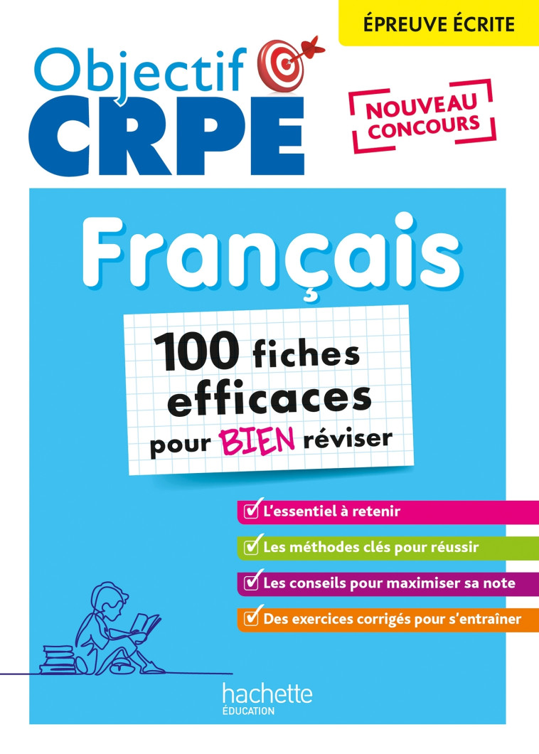 Objectif CRPE 2025 -Français- 100 fiches efficaces pour bien réviser -épreuve écrite d'admissibilité - Elise Hennion-Brung, Pascale Lopez - HACHETTE EDUC