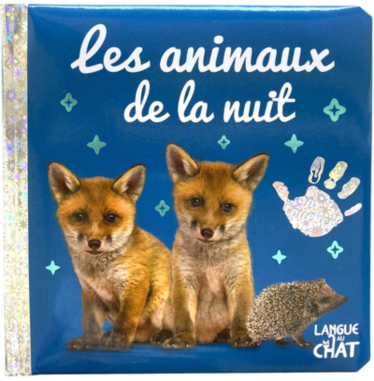 Bébé touche-à-tout - Les animaux de la nuit - tome 52 - Collectif Collectif,  Collectif,  Collectif - LANGUE AU CHAT