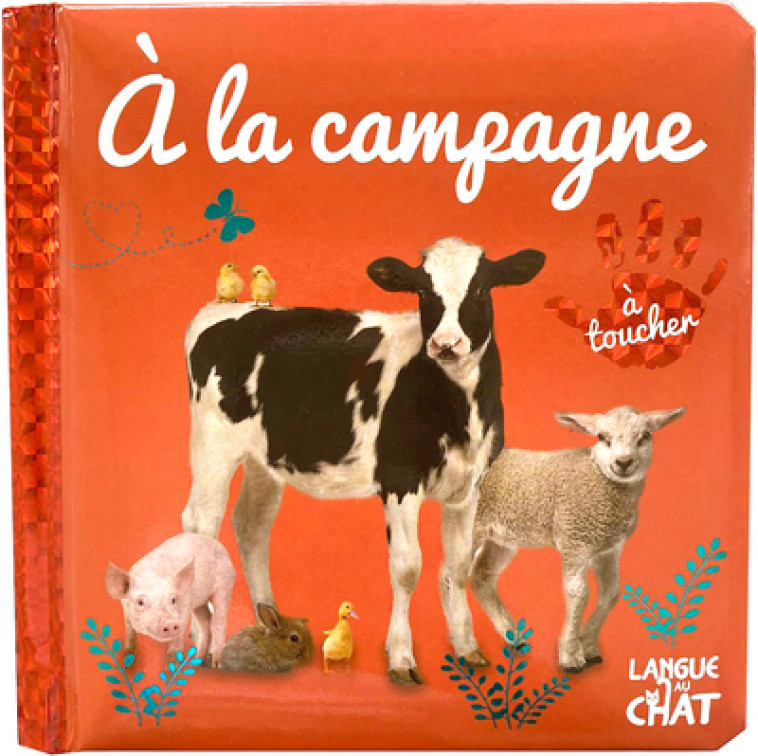 Bébé touche-à-tout - A la campagne - tome 53 - Collectif Collectif,  Collectif,  Collectif - LANGUE AU CHAT