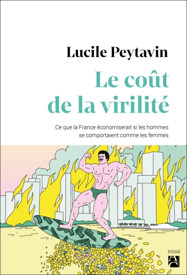 Le coût de la virilité - Lucile Peytavin - ANNE CARRIERE