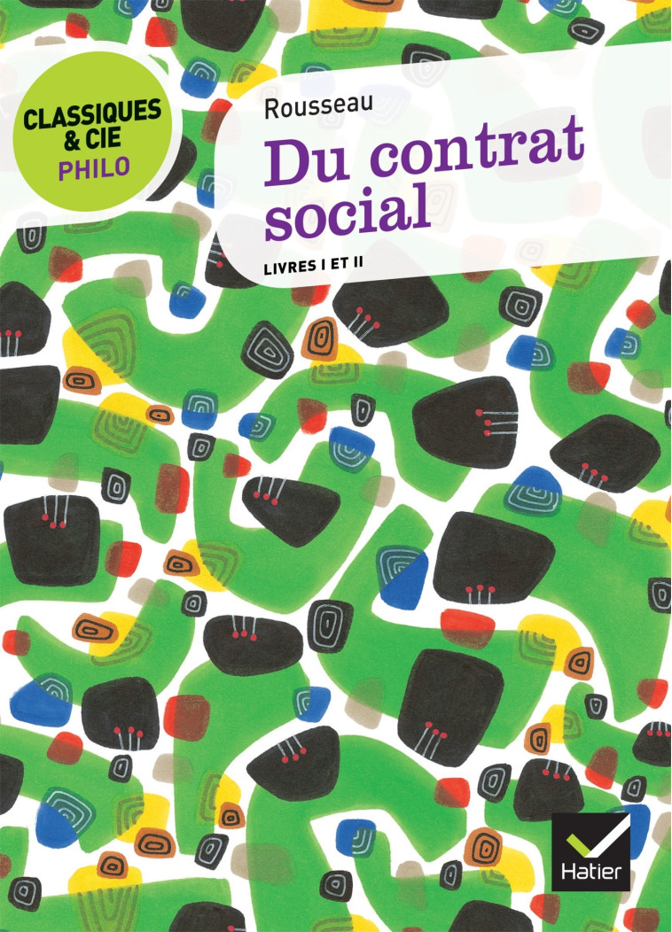 Classiques & Cie Philo - Du contrat social - Jean-Jacques Rousseau - HATIER