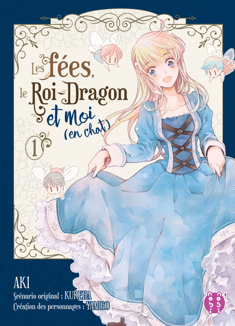 Les fées, le Roi-Dragon et moi (en chat) T01 -  Aki - NOBI NOBI