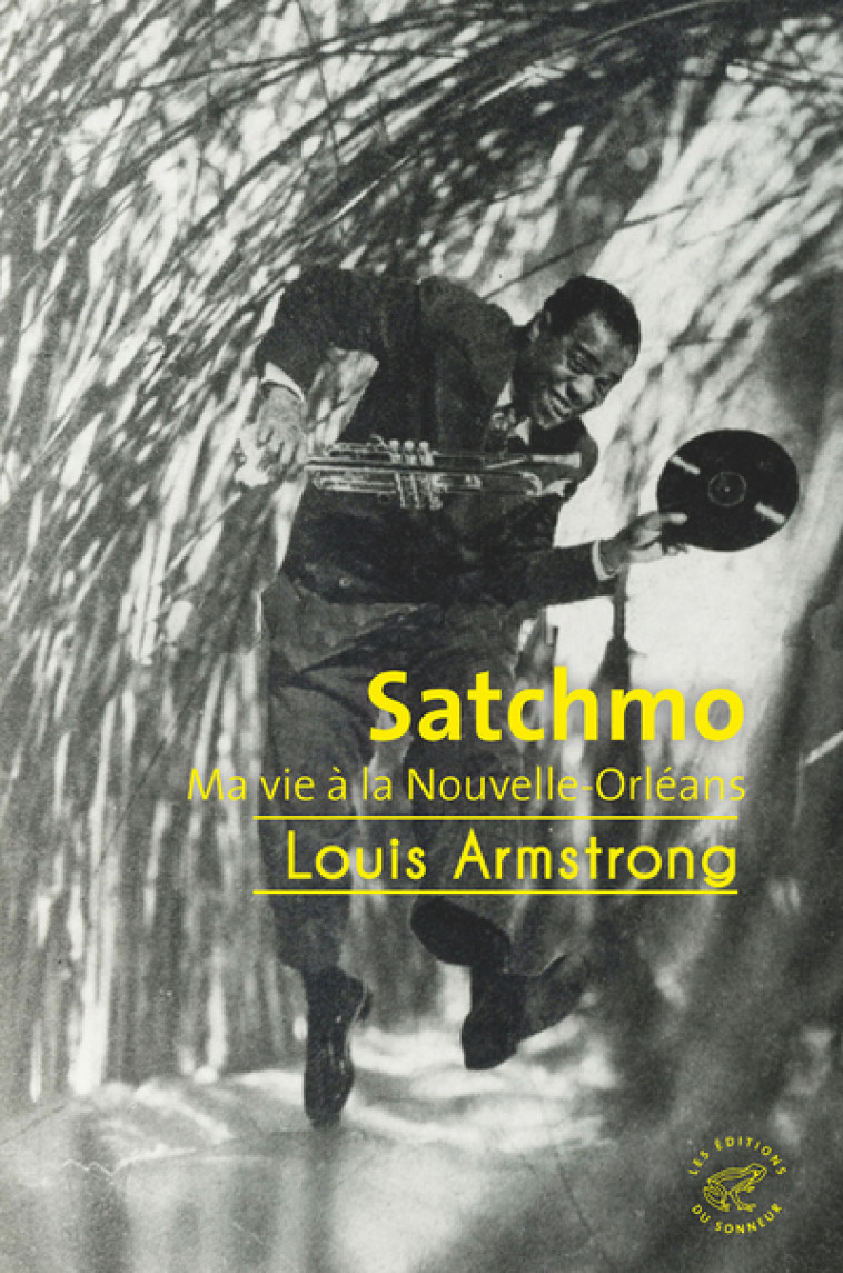 Satchmo - Ma vie à la Nouvelle-Orléans - Louis Armstrong - SONNEUR