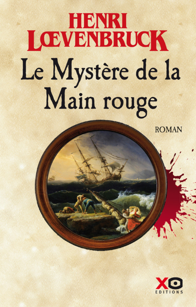 Le Mystère de la Main rouge - Henri Loevenbruck - XO