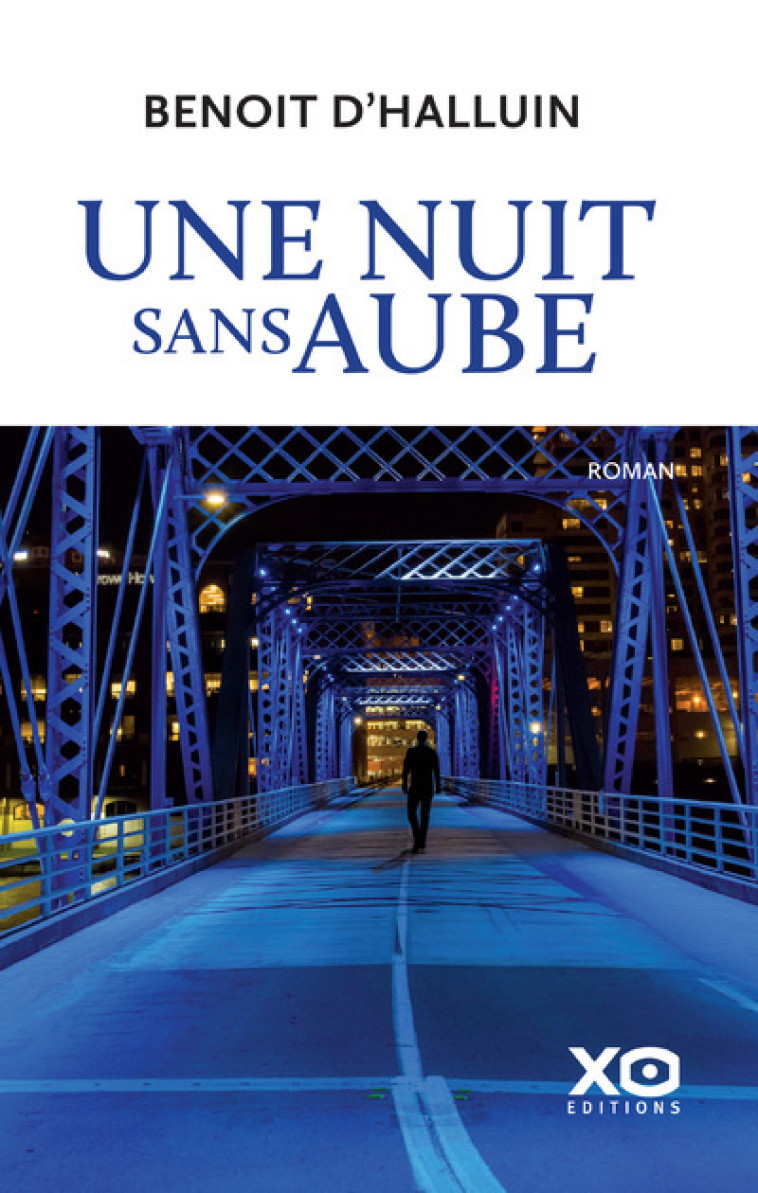 Une nuit sans aube - Benoît d' Halluin - XO