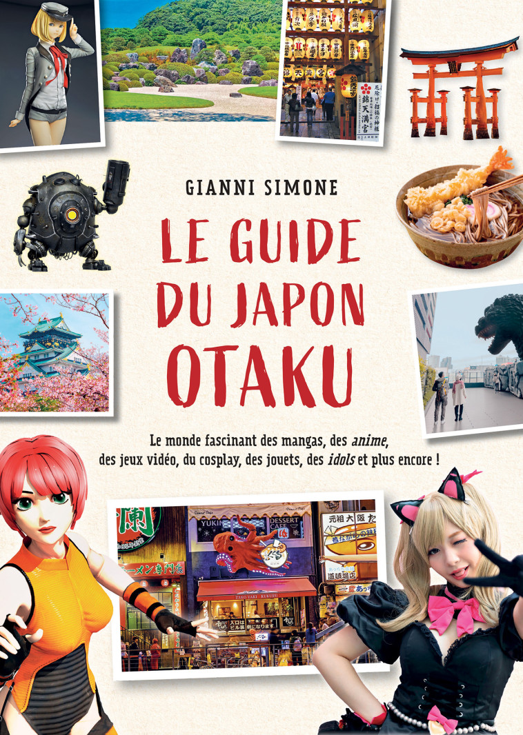 Le Guide du Japon Otaku - Gianni Simone - YNNIS