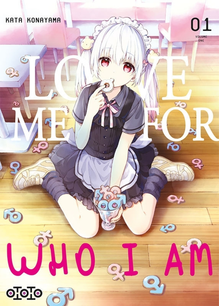 Love me for what I am T01 - Kata KONAYAMA - OTOTO