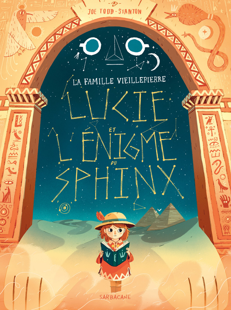 La famille Vieillepierre - Lucie et l'énigme du Sphinx -  JOE TODD-STANTON - SARBACANE