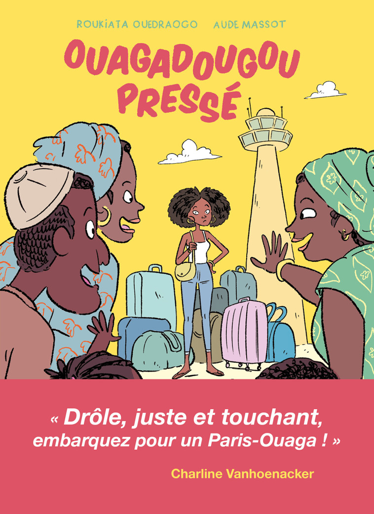 Ouagadougou pressé - Aude Massot - SARBACANE