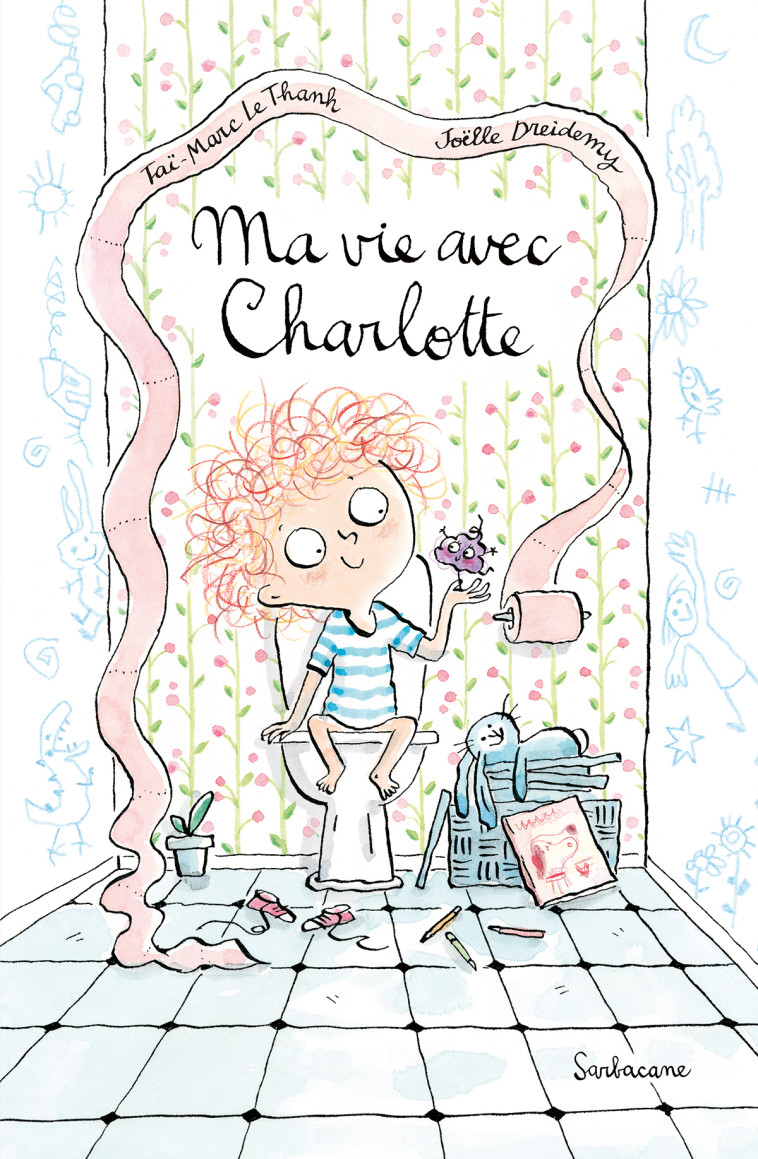 Ma vie avec Charlotte - Taï-Marc Le Thanh - SARBACANE