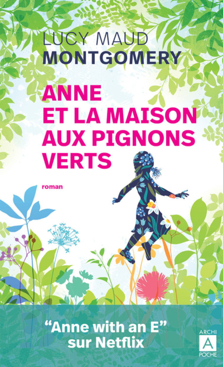 Anne et la maison aux pignons verts - Lucy Maud Montgomery - ARCHIPOCHE