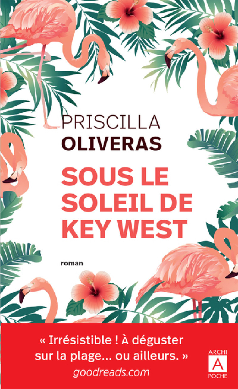 Sous le soleil de Key West - Priscilla Oliveras - ARCHIPOCHE