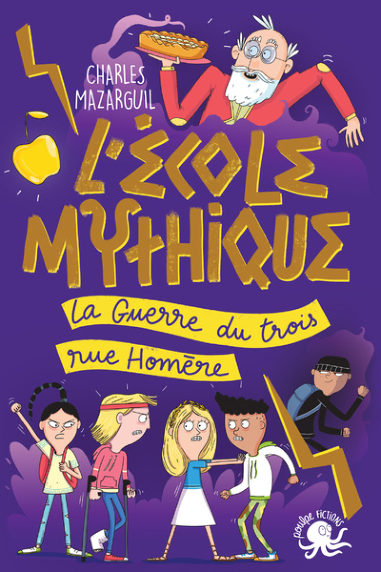 L'École mythique - La Guerre du trois rue Homère - Charles Mazarguil - POULPE FICTIONS