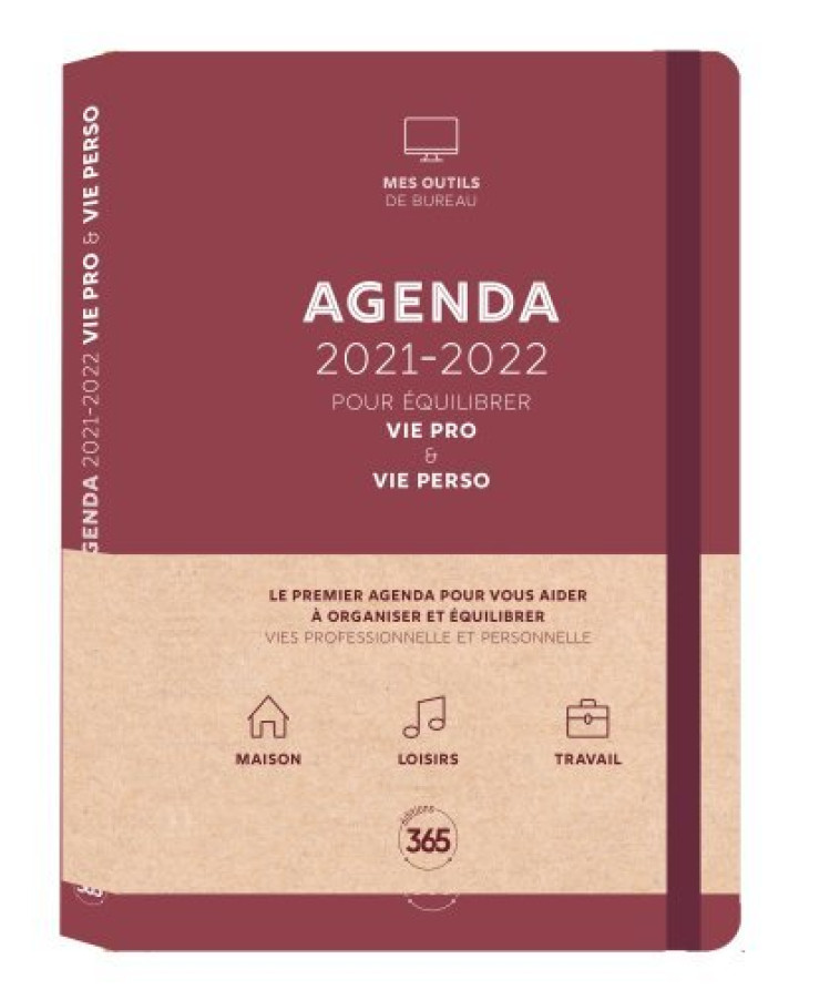 Agenda 2021-2022 pour équilibrer vie pro & vie perso -  Editions 365 - 365 PARIS