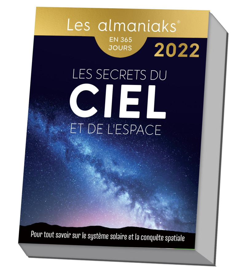 Calendrier Almaniak Les secrets du ciel et de l'espace 2022 - Christine Aubouin-decroix - 365 PARIS