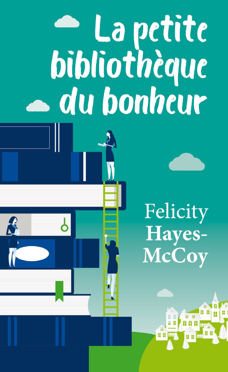 La petite bibliothèque du bonheur - Felicity Hayes McCoy - MON POCHE