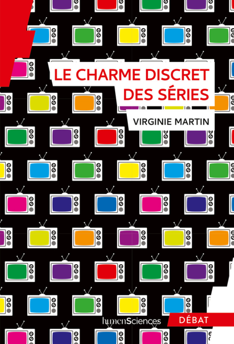 Le charme discret des séries - Virginie Martin - HUMENSCIENCES