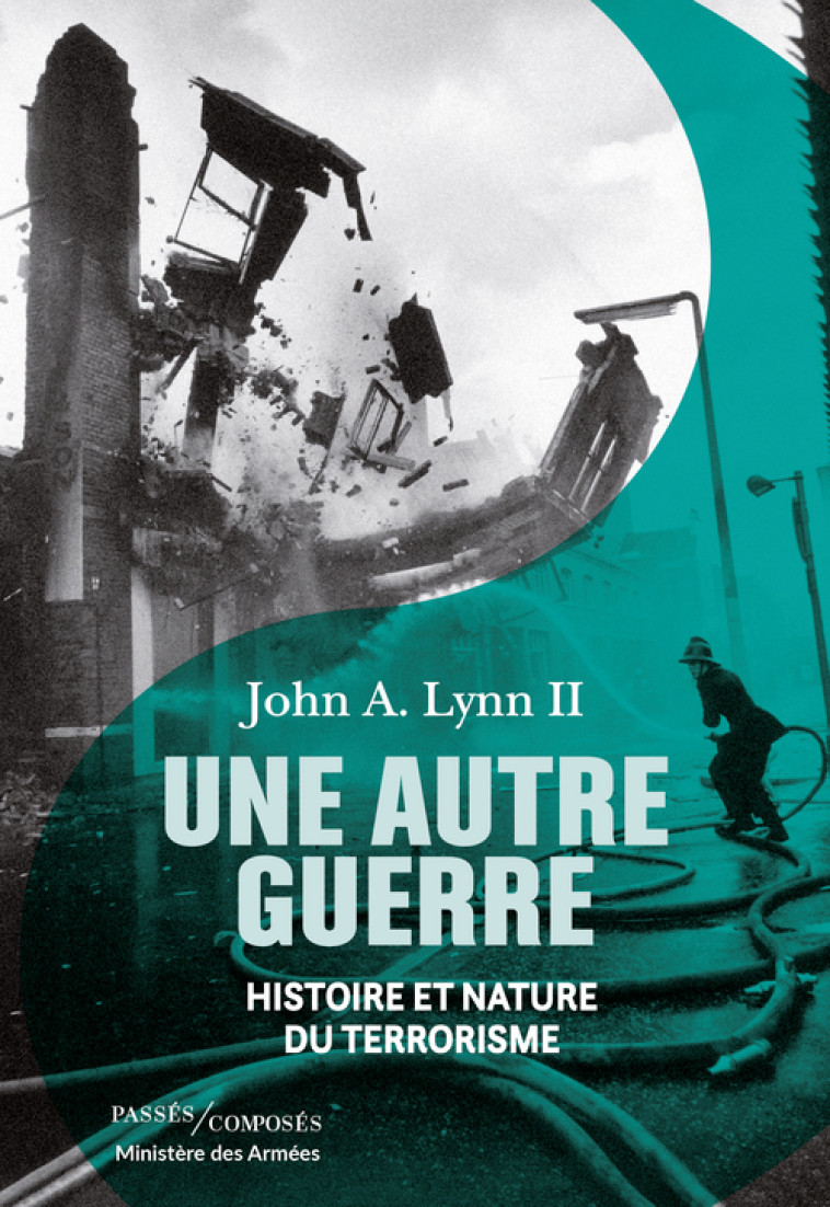 Une autre guerre - John A. Lynn - PASSES COMPOSES