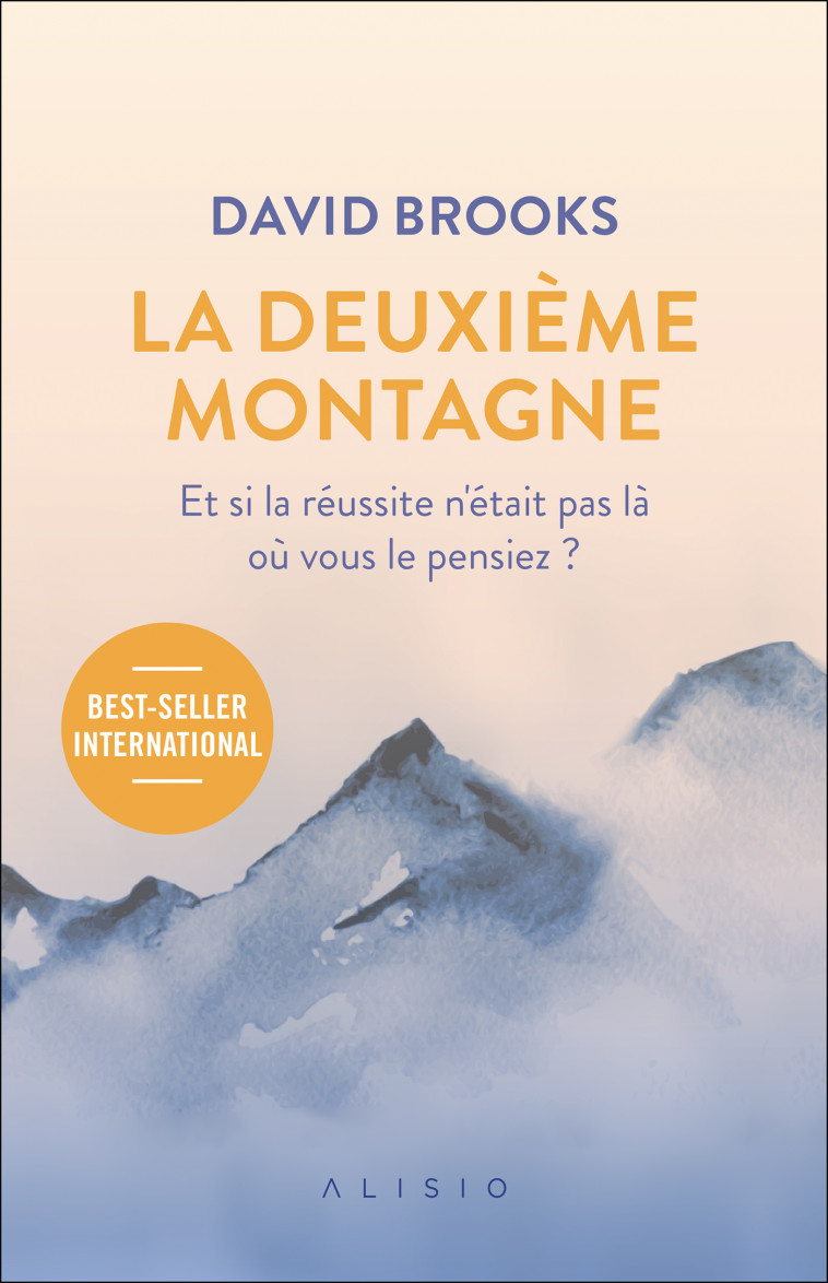 La deuxième montagne  - David Brooks - ALISIO