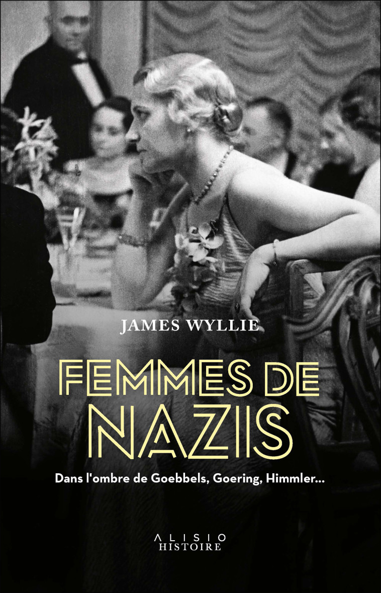 Femmes de nazis - James Wyllie - ALISIO