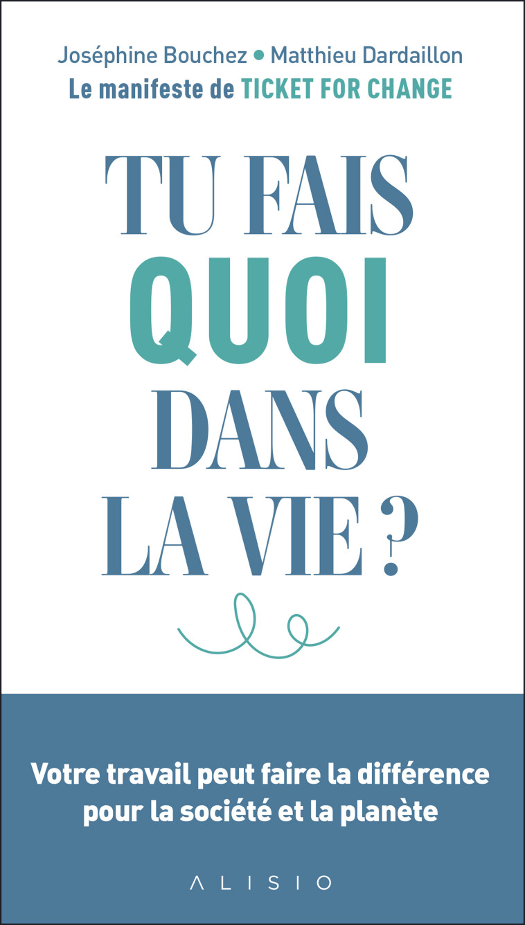 Tu fais quoi dans la vie ? - Matthieu Dardaillon - ALISIO