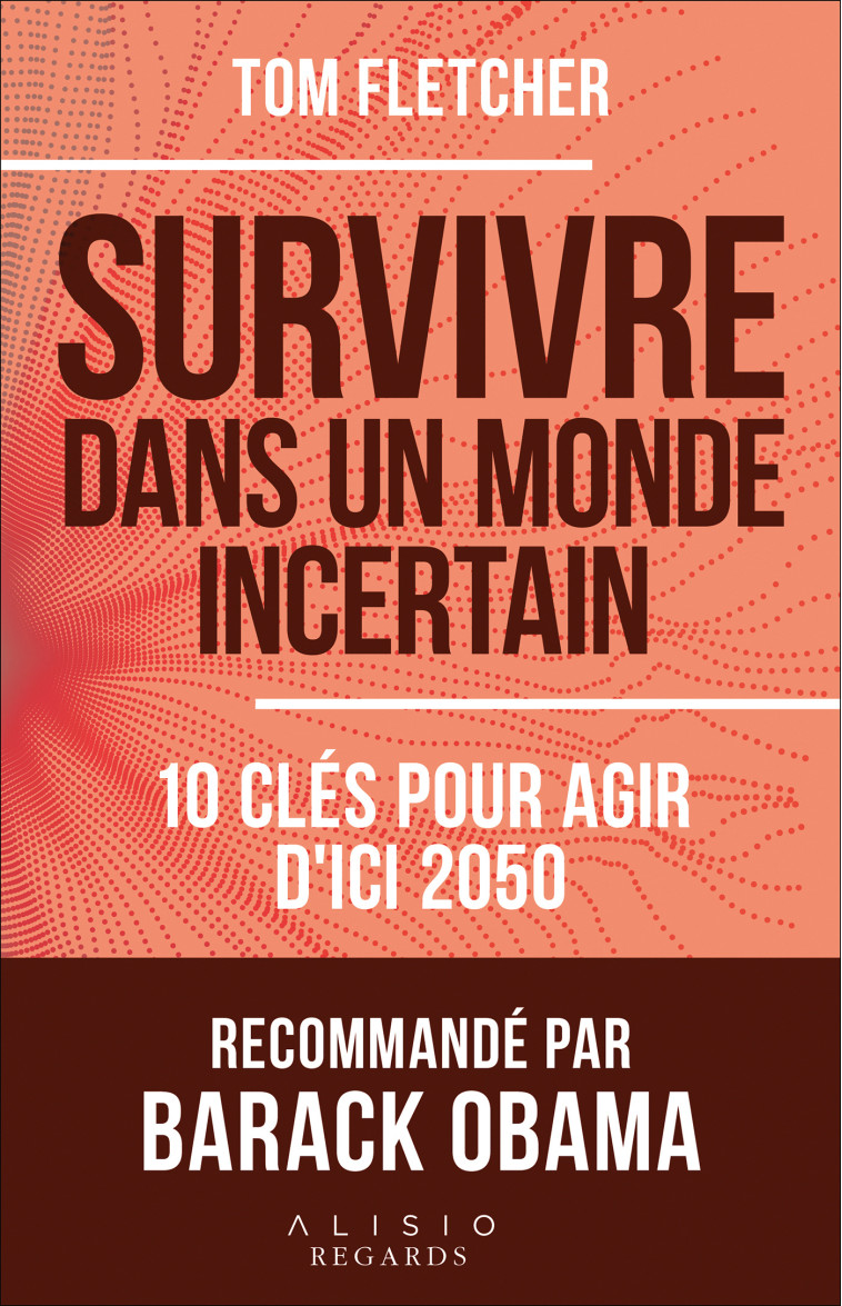 Survivre dans un monde incertain - Richard Robert - ALISIO